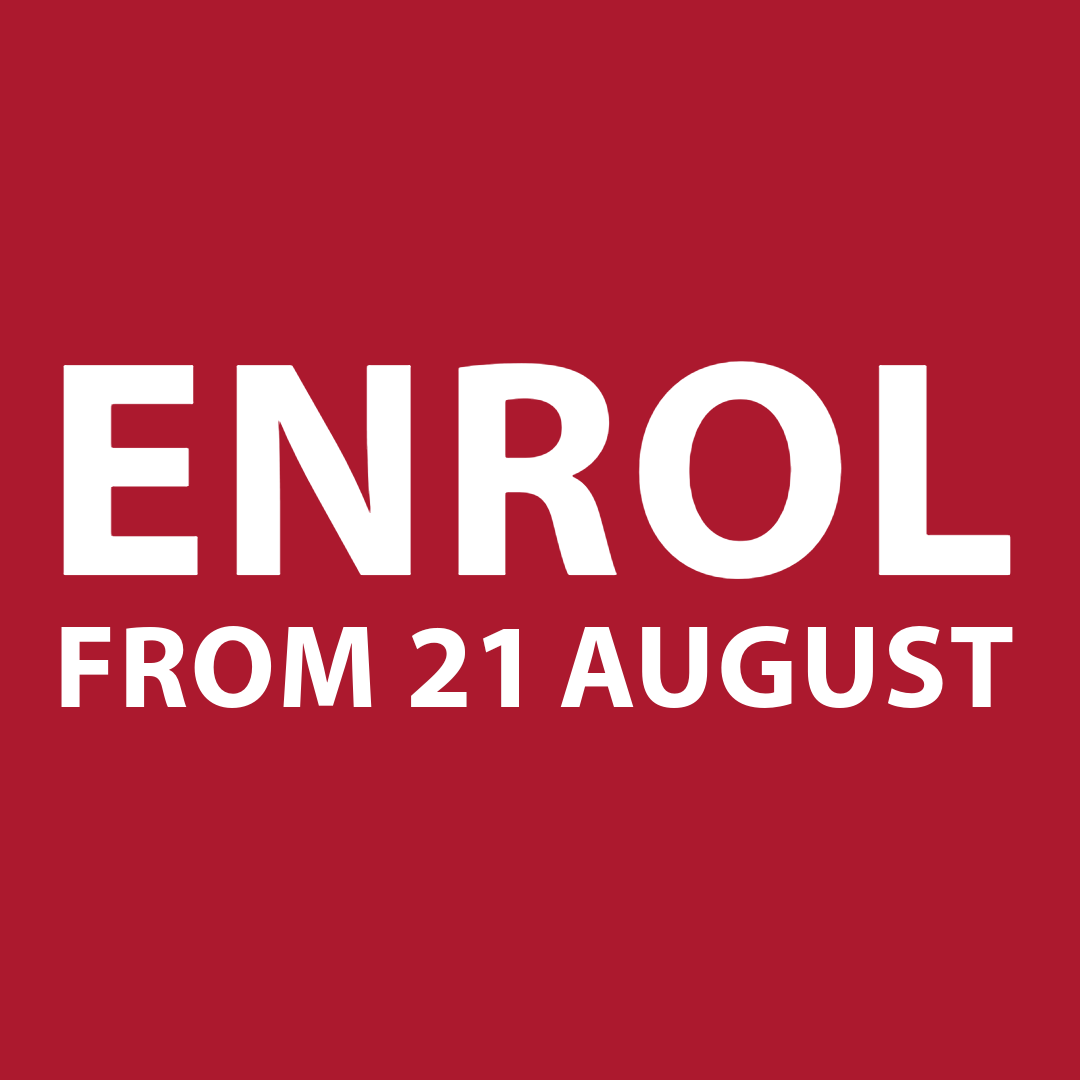 Enrol from 21 August